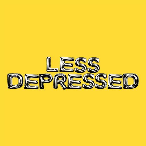 LESS DEPRESSED